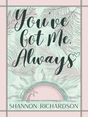 cover image of You've Got Me Always